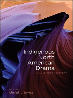 cover image of Indigenous North American Drama